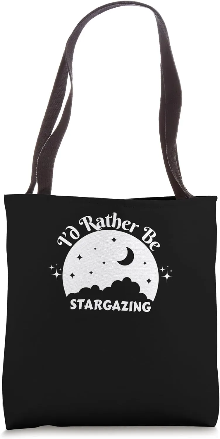 I'd Rather Be Stargazing Astronomy Stars Watching Night Tote Bag