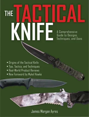 The Tactical Knife Guide Book by James Morgan Ayres BK292