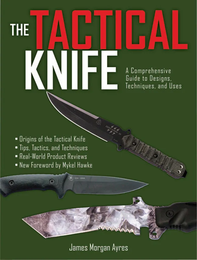 The Tactical Knife Guide Book by James Morgan Ayres BK292